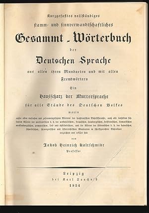 Kurzgefaßtes vollständiges stamm- und sinnverwandschaftliches Gesammt-Wörterbuch der deutschen Sp...