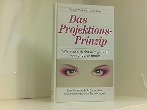 Seller image for Das Projektionsprinzip Wie man sich das richtige Bild von anderen macht for sale by Book Broker