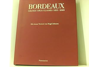 Image du vendeur pour Bordeaux Chateaux: A History of the Grands Crus Classes 1855-2005 by Franck Ferrand (2004-11-27) mis en vente par Book Broker