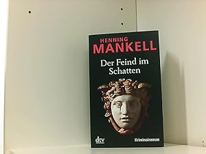 Seller image for Der Feind im Schatten: Kurt Wallanders 11. Fall: Kriminalroman (Kurt-Wallander-Reihe, Band 11) for sale by Book Broker