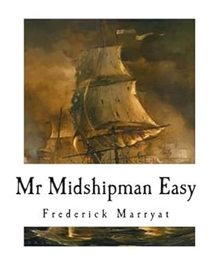 Seller image for Mr Midshipman Easy : A Novel of the Napoleonic Wars for sale by GreatBookPrices