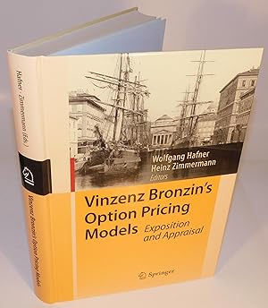 VINZENZ BRONZIN’S OPTION PRICING MODELS Exposition and Appraisal