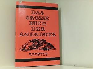 Seller image for Das grosse Buch der Anekdote for sale by Book Broker