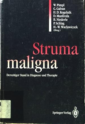 Seller image for Struma maligna : derzeitiger Stand in Diagnose und Therapie. for sale by books4less (Versandantiquariat Petra Gros GmbH & Co. KG)