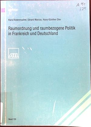 Seller image for Raumordnung und raumbezogene Politik in Frankreich und Deutschland. Verffentlichungen der Akademie fr Raumforschung und Landesplanung; Band 129; for sale by books4less (Versandantiquariat Petra Gros GmbH & Co. KG)