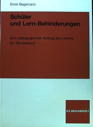 Seller image for Sch�ler und Lern-Behinderungen : zum p�dag. Auftr. d. Lehrers ; e. Studienbuch. for sale by books4less (Versandantiquariat Petra Gros GmbH & Co. KG)