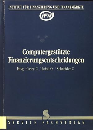 Bild des Verk�ufers f�r Computergest�tzte Finanzierungsentscheidungen. zum Verkauf von books4less (Versandantiquariat Petra Gros GmbH & Co. KG)