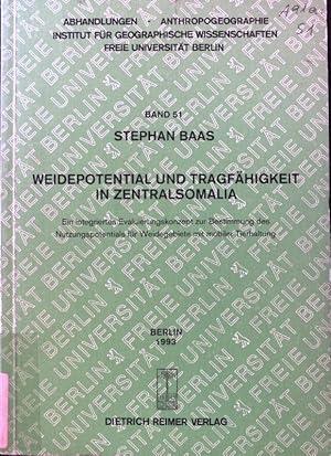 Image du vendeur pour Weidepotential und Tragf�higkeit in Zentralsomalia : ein integriertes Evaluierungskonzept zur Bestimmung des Nutzungspotentials f�r Weidegebiete mit mobiler Tierhaltung. Abhandlungen Anthropogeographie ; Bd. 51; mis en vente par books4less (Versandantiquariat Petra Gros GmbH & Co. KG)