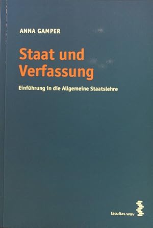 Imagen del vendedor de Staat und Verfassung : Einf�hrung in die allgemeine Staatslehre. a la venta por books4less (Versandantiquariat Petra Gros GmbH & Co. KG)