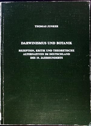 Immagine del venditore per Darwinismus und Botanik : Rezeption, Kritik und theoretische Alternativen im Deutschland des 19. Jahrhunderts. Quellen und Studien zur Geschichte der Pharmazie ; Bd. 54; venduto da books4less (Versandantiquariat Petra Gros GmbH & Co. KG)