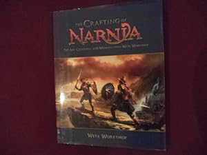 Immagine del venditore per The Crafting of Narnia. The Art, Creatures, and Weapons from Weta Workshop. venduto da BookMine