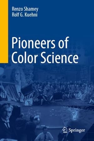 Bild des Verk�ufers f�r Pioneers of Color Science zum Verkauf von GreatBookPrices