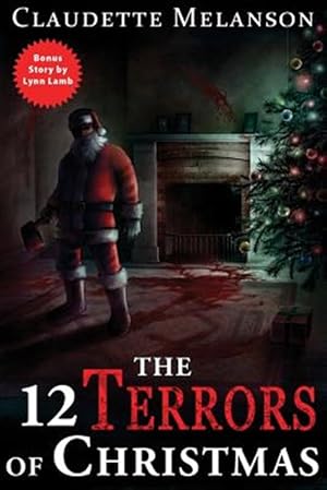 Image du vendeur pour 12 Terrors of Christmas : A Christmas Horror Anthology mis en vente par GreatBookPrices