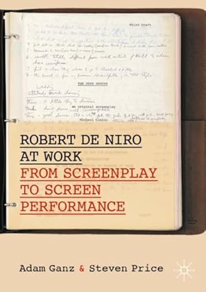 Seller image for Robert De Niro at Work : From Screenplay to Screen Performance for sale by GreatBookPrices