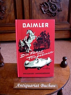 Gottlieb Daimler. Die Fahrt im Teufelsauto. Illustrationen von Harald Neles / Meissners Jugendbüc...