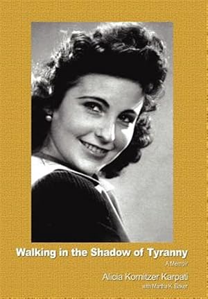 Imagen del vendedor de Walking in the Shadow of Tyranny a la venta por GreatBookPrices