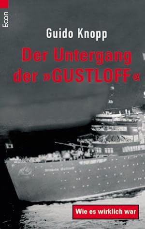 Seller image for Der Untergang der 'Gustloff': Wie es wirklich war for sale by Eichhorn GmbH
