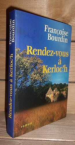 Image du vendeur pour RENDEZ-VOUS A KERLOC'H mis en vente par Planet's books