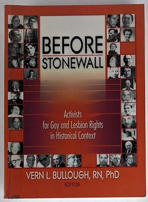 Bild des Verkufers fr Before Stonewall: Activists for Gay and Lesbian Rights in Historical Context zum Verkauf von Book Merchant Jenkins, ANZAAB / ILAB