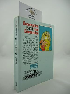 Seller image for Kasperglck und Lwenreise. Jeden Abend eine Geschichte oder Was Lari Fari Mogelzahn, der starke Lwe Hans und der Quasselkasper aus Wasserburg auf ihren abenteuerlichen Fahrten und Reisen erleben. Zeichnungen von Janosch. for sale by Chiemgauer Internet Antiquariat GbR