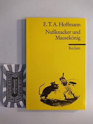 Bild des Verkufers fr Nussknacker und Mauseknig : Mrchen ; mit Anmerkungen und einer Nachbemerkung. zum Verkauf von Druckwaren Antiquariat