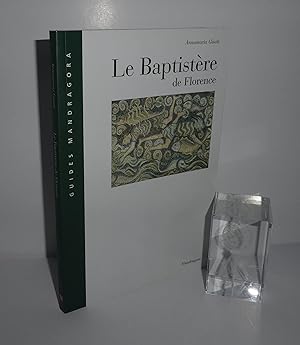 Seller image for Le Baptistre de Florence. Guides Mandragora. Firenze. 2000. for sale by Mesnard - Comptoir du Livre Ancien