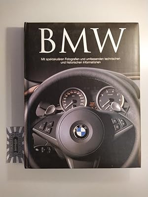 Faszination BMW. Mit spektakulären Fotografien und umfassenden technischen und historischen Infor...