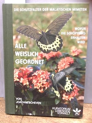 Alle weislich geordnet. Die Schutzfalter der malayischen Mimeten. Wofür die Schöpfung erhalten wird.