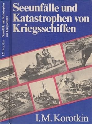 Seller image for Seeunflle und Katastrophen von Kriegsschiffen. Aus dem Russischen von Eduard Keiper. for sale by Antiquariat an der Nikolaikirche
