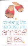 Seller image for Crossing the Paradise Line for sale by Modernes Antiquariat an der Kyll