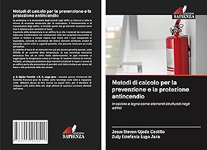 Imagen del vendedor de Metodi di calcolo per la prevenzione e la protezione antincendio a la venta por moluna