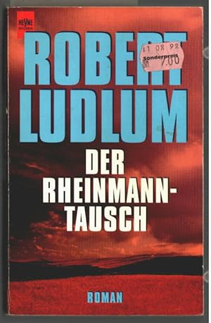 Der Rheinmann-Tausch : Roman. [Aus dem Amerikan. von Heinz Nagel] / Heyne-Bücher / 1 / Heyne allg...