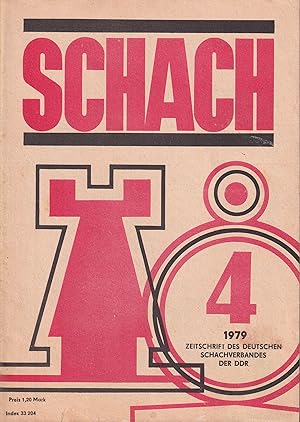 Schach 33.Jahrgang 1979 Heft 4 (1 Heft)