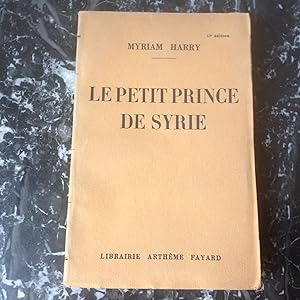 Le Petit Prince de SYRIE . en 1 volume