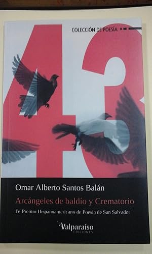 Image du vendeur pour Omar Alberto Santos Baln: ARCNGELES DE BALDO Y CREMATORIO (Granada, 2019) mis en vente par Multilibro