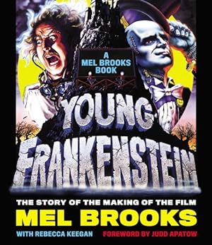 Bild des Verkufers fr Young Frankenstein : A Mel Brooks' Book: The Story of the Making of the Film zum Verkauf von GreatBookPrices