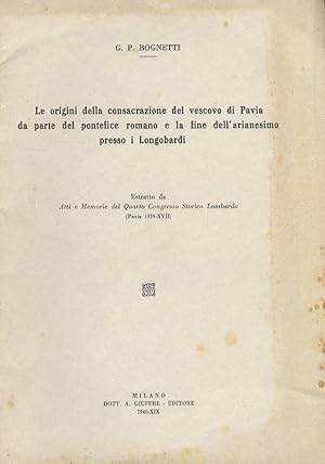 Le origini della consacrazione del vescovo di Pavia da parte del pontefice romano e la fine dell'...