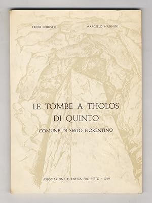 Le tombe a Tholos di Quinto nel comune di Sesto Fiorentino. A cura dell'Associazione Turistica "P...