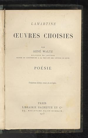 Ouevres choisies. Poésie. Par René Waltz. 3ème édition revue et corrigée.