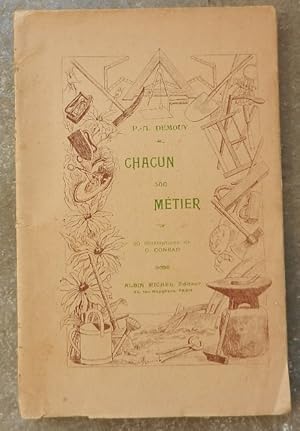 Chacun son métier.