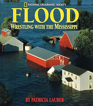 Flood : Wrestling With The Mississippi :