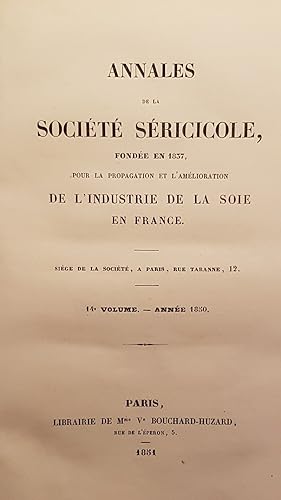Annales de la société séricicole, fondée en 1837, pour la propagation et l'amélioration de l'indu...