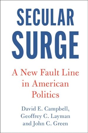Imagen del vendedor de Secular Surge : A New Fault Line in American Politics a la venta por GreatBookPricesUK