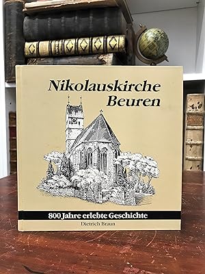 Image du vendeur pour Nikolauskirche Beuren. 800 Jahre erlebte Geschichte. mis en vente par Antiquariat Seibold