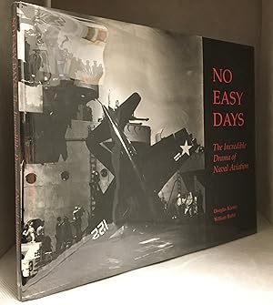 Seller image for No Easy Days; The Incredible Drama of Naval Aviation for sale by Burton Lysecki Books, ABAC/ILAB