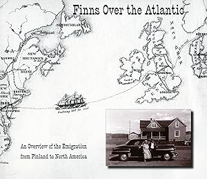 Image du vendeur pour Finns over the Atlantic : an overview of the emigration from Finland to North America mis en vente par Joseph Burridge Books