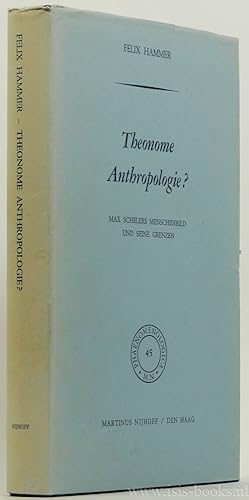 Seller image for Theonome Anthropologie? Max Schelers Menschenbild und seine Grenzen. for sale by Antiquariaat Isis