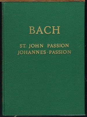 Johann Sebastian Bach. Passion according to St. John. Passion nach dem Evangelisten Johannes. Edi...