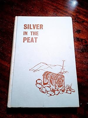 Silver in the Peat (SIGNED)