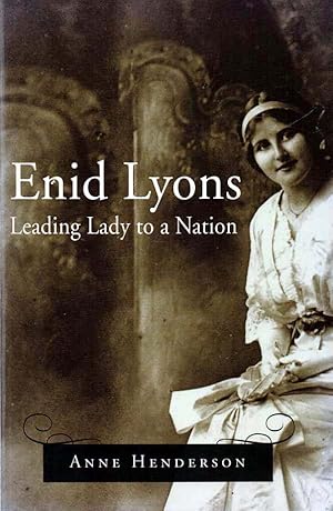 Seller image for Enid Lyons - signed Leading Lady to a Nation for sale by lamdha books